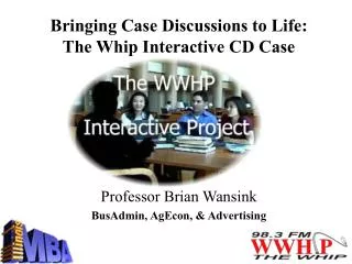 Bringing Case Discussions to Life: The Whip Interactive CD Case