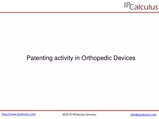 IPCalculus - Orthopedic Device Patenting Activity