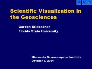 Scientific Visualization in the Geosciences