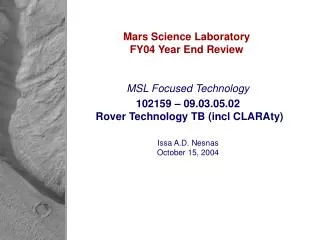 Mars Science Laboratory FY04 Year End Review