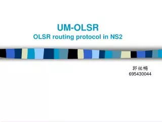 UM-OLSR OLSR routing protocol in NS2