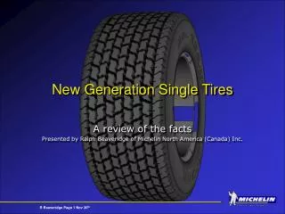 New Generation Single Tires