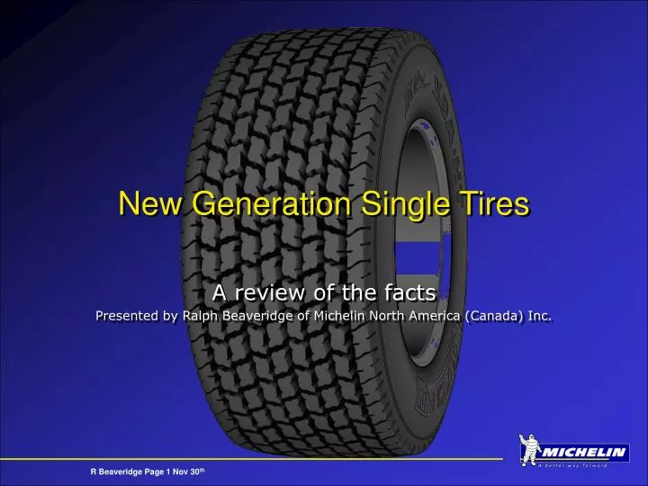new generation single tires