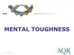 MENTAL TOUGHNESS - slide 1