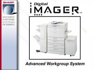 Advanced Workgroup System