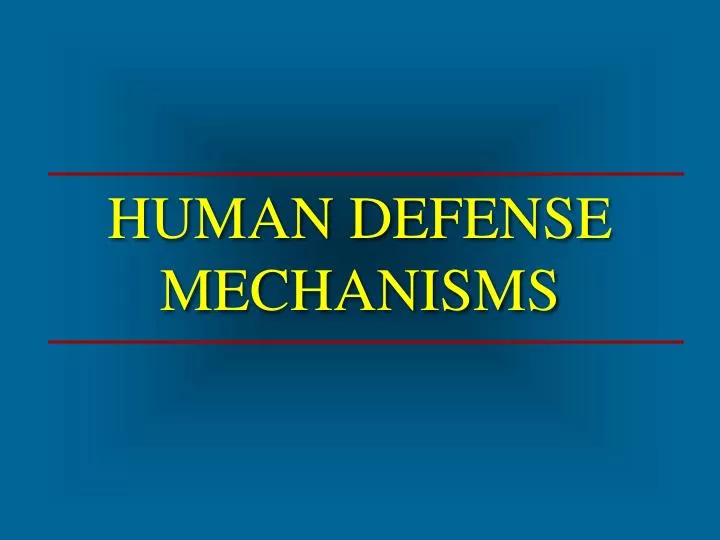 human defense mechanisms