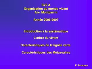 SV2 A Organisation du monde vivant Aix- Montperrin Année 2006-2007
