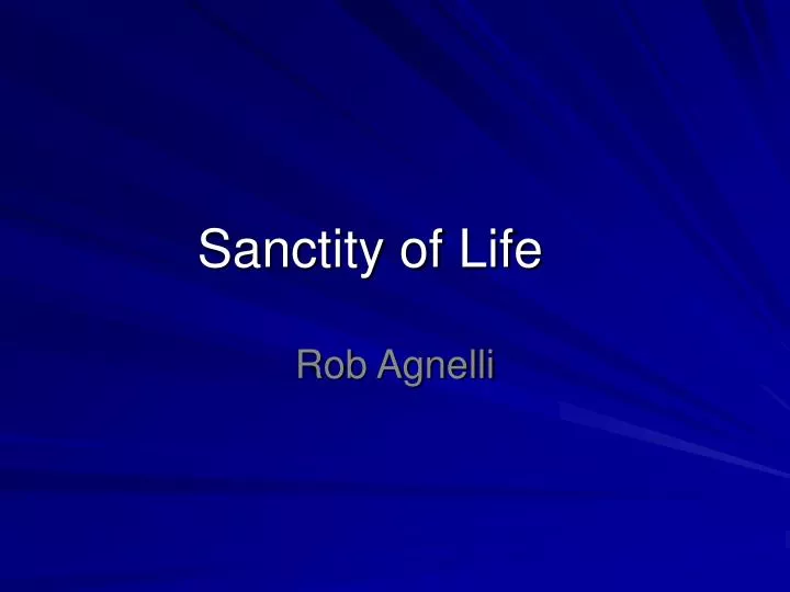sanctity of life