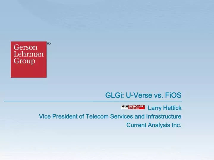 glgi u verse vs fios