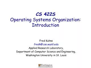 CS 422S Operating Systems Organization: Introduction