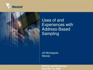 Uses of and Experiences with Address-Based Sampling