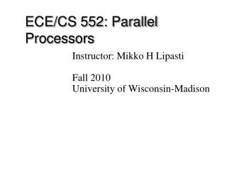 ECE/CS 552: Parallel Processors