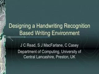 Designing a Handwriting Recognition Based Writing Environment