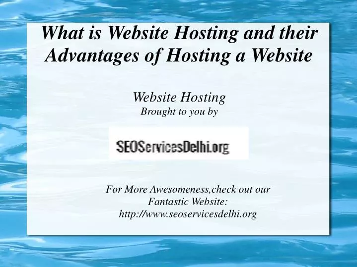 what is website hosting and their advantages of hosting a website website hosting brought to you by