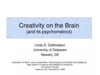 Creativity on the Brain (and its psychometrics)