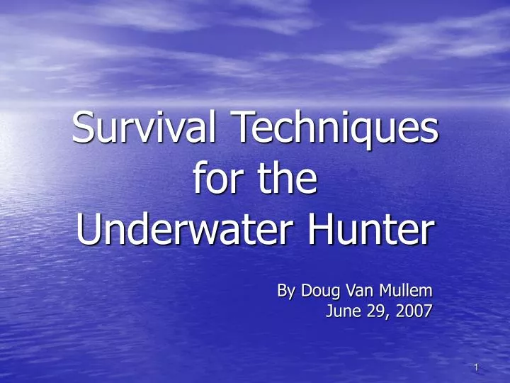 survival techniques for the underwater hunter