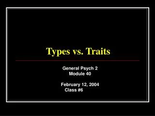 Types vs. Traits