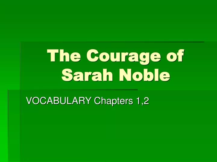 the courage of sarah noble