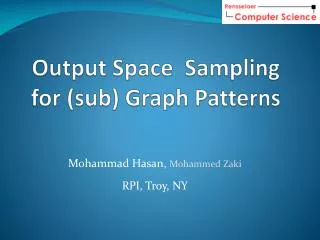Output Space Sampling for (sub) Graph Patterns