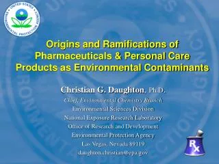 Origins and Ramifications of Pharmaceuticals &amp; Personal Care Products as Environmental Contaminants