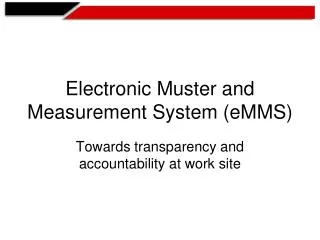 Electronic Muster and Measurement System (eMMS)