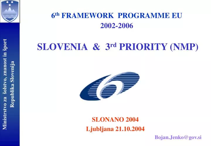6 th framework programme eu 2002 2006 slovenia 3 rd priority nmp