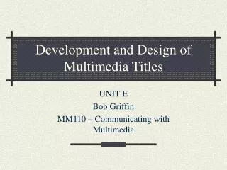 Development and Design of Multimedia Titles