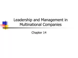 Leadership and Management in Multinational Companies