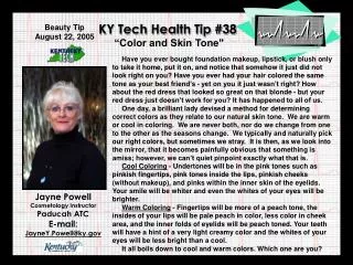 Jayne Powell Cosmetology Instructor Paducah ATC E-mail: JayneY.Powell@ky