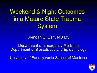 Weekend &amp; Night Outcomes in a Mature State Trauma System