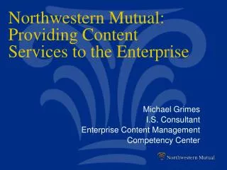 Northwestern Mutual: Providing Content Services to the Enterprise