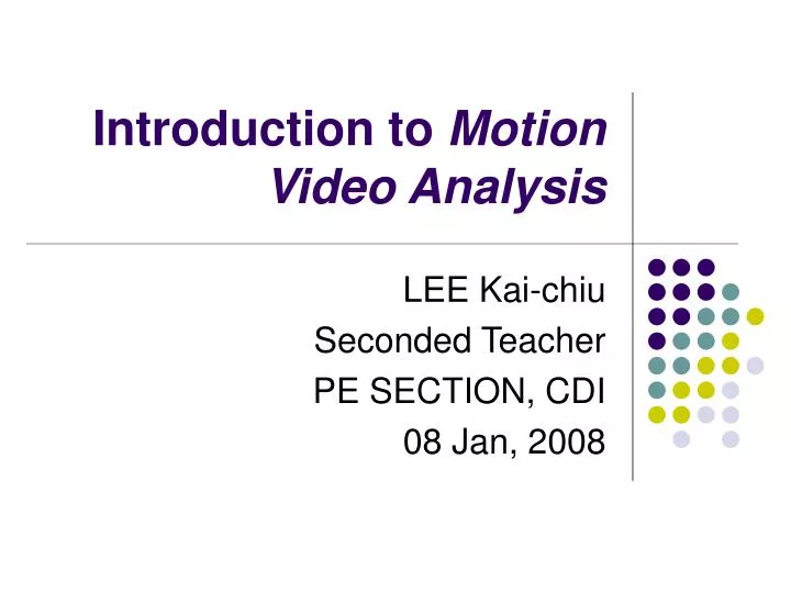 introduction to motion video analysis