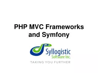 PHP MVC Frameworks and Symfony