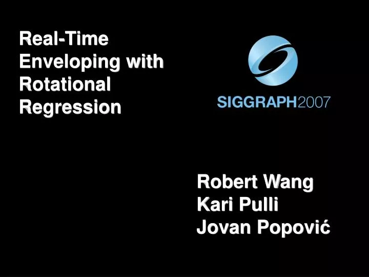 real time enveloping with rotational regression