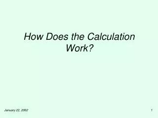 How Does the Calculation Work?