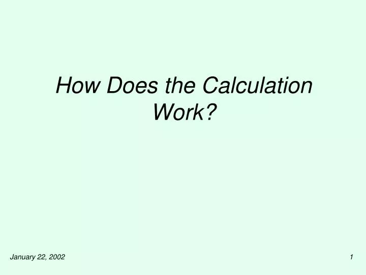 how does the calculation work