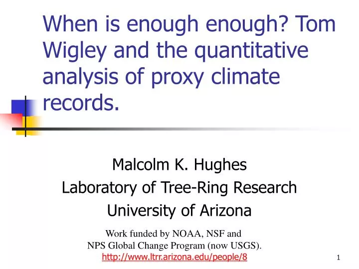 when is enough enough tom wigley and the quantitative analysis of proxy climate records
