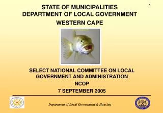 STATE OF MUNICIPALITIES DEPARTMENT OF LOCAL GOVERNMENT WESTERN CAPE