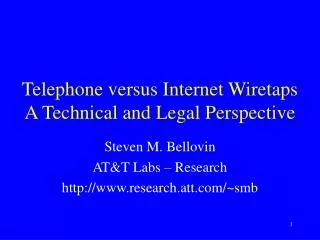 Telephone versus Internet Wiretaps A Technical and Legal Perspective