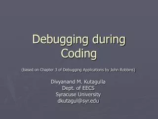 Debugging during Coding