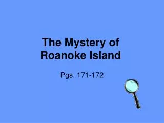 The Mystery of Roanoke Island