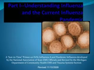 Part I--Understanding Influenza and the Current Influenza Pandemic