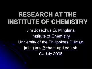 RESEARCH AT THE INSTITUTE OF CHEMISTRY