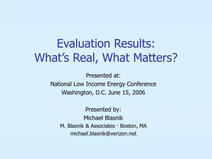 evaluation results what s real what matters