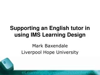 Supporting an English tutor in using IMS Learning Design