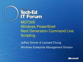 MGT305 Windows PowerShell Next Generation Command Line Scripting