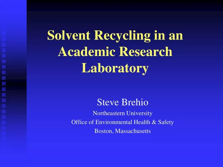 solvent recycling in an academic research laboratory