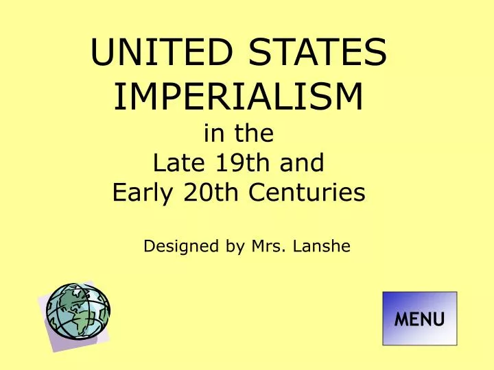 united states imperialism in the late 19th and early 20th centuries