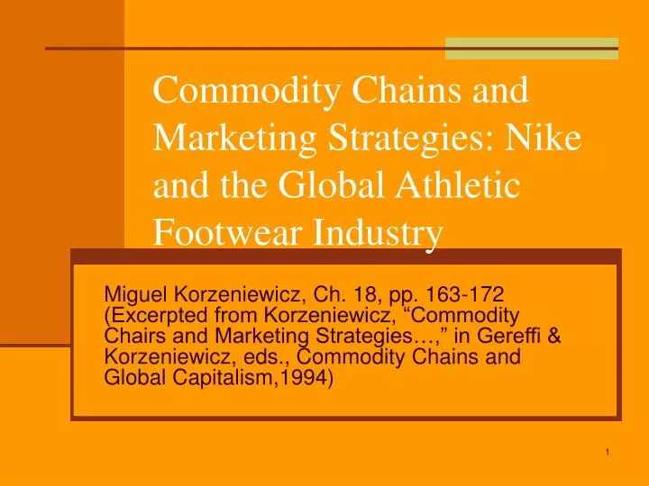 commodity chains and marketing strategies nike and the global athletic footwear industry