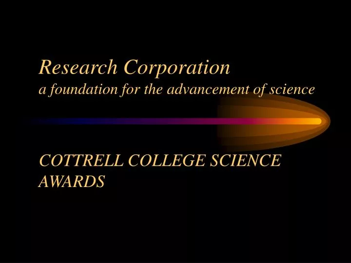research corporation a foundation for the advancement of science cottrell college science awards